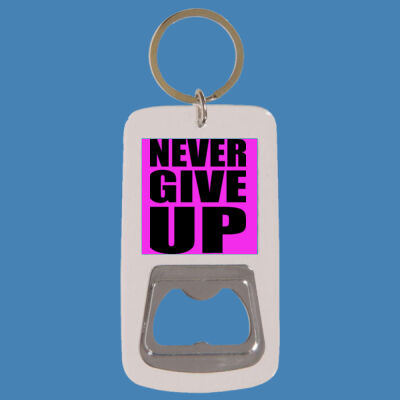 Never Give Up - Keyring with Bottle Opener Thumbnail