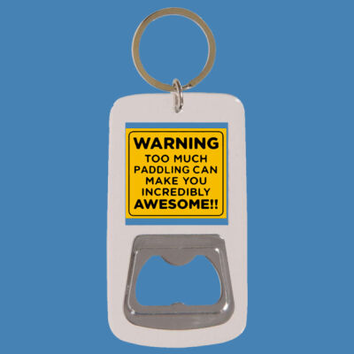 Warning too much paddling - Keyring with Bottle Opener Thumbnail